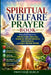 Spiritual Welfare Prayer Book: Powerful Prayers for Protection, Healing, Financial Breakthrough, Deliverance, and Daily Divine Favor by Ogbuji
