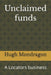 Unclaimed funds: A Locators business by Hugh Mondragon