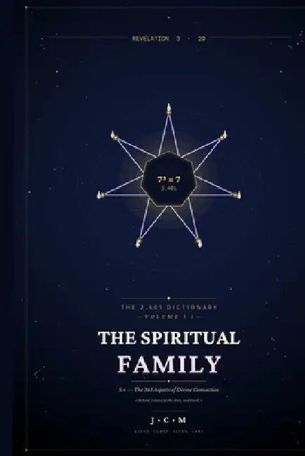 The Spiritual Family: S× - The 343 Aspects of Divine Connection by Julio C. Medina