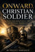 Onward, Christian Soldier: The Foundations of Spiritual Warfare by III Robinson William V.