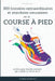 300 histoires extraordinaires et anecdotes amusantes sur la course à pied: Le livre pour tous les coureurs qui veulent en savoir plus ! by Thomas Bauer Msc