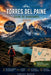 TORRES DEL PAINE Guide de randonnée 2026: Une ressource honnête de planification pour les randonneurs indépendants naviguant dans les permis, les refu by Harvey Begum