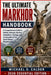 The Ultimate Markhor Handbook: A Comprehensive Guide to Habitat, Behavior, Survival Adaptations, Ecology, and Conservation of the Spiral-Horned Mounta by Michael D. Calder