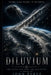 Diluvium by John Perez