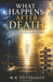 What Happens After Death: An Imaginary Evaluation of Spirit by M. K. Devidasan