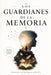 Los Guardianes de la Memoria by Pedro Sánchez López