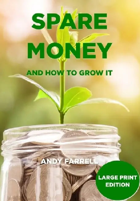 Spare Money - large print edition by Andy Farrell