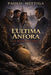 L'Ultima Anfora: La Resa dei Conti by Paolo Mittiga