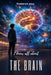 I know all about the brain: A journey to the heart of our neurons by Je Sais Tout, Anaïs Deville, Claire Montel