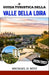 Guida Turistica Della Valle Della Loira 2026/2027: Scopri castelli, vigneti, borghi medievali e l'arte di vivere nella campagna francese. by Michael D. Ritz