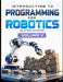 Introduction to Programming for Robotics Volume 2: Logic, Algorithms & Programming Systems for Beginners by Stem School