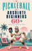 Pickleball for Absolute Beginners 60+: From Couch to Court in 12 Weeks by Doug Hawthorn