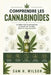 Comprendre Les Cannabinoïdes: Un guide clair et pratique des composés du cannabis, Effets et usage quotidien by Sam H. Wilson