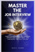 Master the Job Interview: 500+ Comprehensive General Interview Questions and Answers for All Fields by Mich O. Fisher