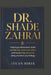 Dr. Shade Zahrai: Helping professionals build confidence, communication, and leadership presence using practical psychology by Lucan Mirek