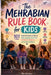 The Mehrabian Rule Book for Kids: 101 Real-Life Lessons to Master Body Language, Voice Tone, Emotional Intelligence, and Social Confidence by Mia Winslow