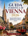 Guida Turistica Di Vienne 2026: Una Guida Chiara E Pratica Al Centro Storico Di Vienna, AI Quartieri Vicini, Al Cibo E Alla Cultura by Priscilla Joi Sharon