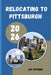 Relocating to Pittsburgh 2026: Insider Tips for Finding Affordable Neighborhoods, Career Growth, and Everyday Success in the Steel City by Jay Pittman