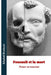 Foucault et la mort: Penser en mourant by Khaled Boulaziz