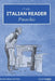The Italian Reader: Pinocchio: An Interlinear Italian-English for Italian Language Learners, Word for Word Translation by Carlo Chiostri, Florian Iser, Opencopy Archives