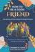 How to Be a Good Friend: Attracting and Nurturing The Right People by Elizabeth M. Bethel
