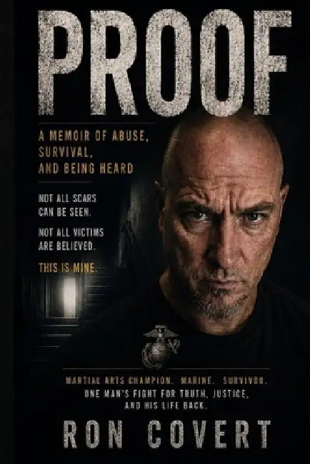 Proof: A Memoir of Survival, Justice, and Reclaiming Truth by Ron Covert