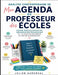 Analyse contemporaine de Mon Agenda de Professeur des Écoles: Charge mentale éducative, organisation pédagogique et les réalités invisibles du métier by Julien Aurenval