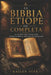 La Bibbia etiope più completa: Le Scritture nascoste perdute per il mondo occidentale by Kaelen Veyr