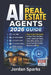 AI for Real Estate Agents 2026 Guide: Step-by-Step Strategies to Save Time, Get More Leads, Automate Tasks, Close More Deals, and Grow Your Real Estat by Jordan Sparks