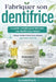Fabriquer son dentifrice: Le guide complet pour fabriquer vos dentifrices maison by Autodidhack Filipandco