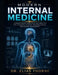 Modern Internal Medicine: Evidence-Based Principles and Practice for Diagnosis, Clinical Decision-Making, and Patient Management by Elias Thorne