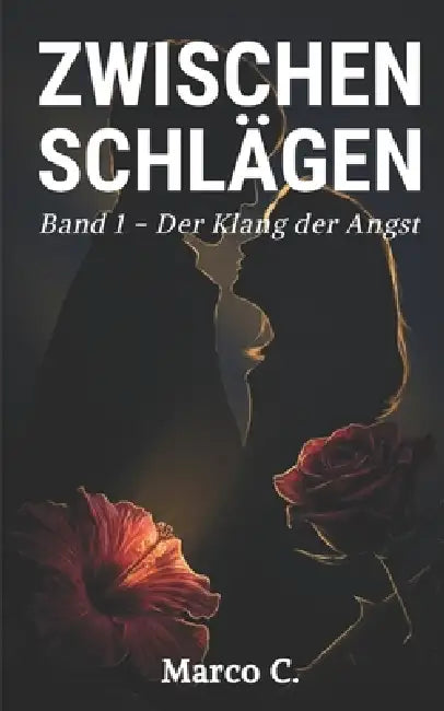 Zwischen Schlägen: Der Klang der Angst by Marco Czech