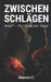 Zwischen Schlägen: Der Klang der Angst by Marco Czech