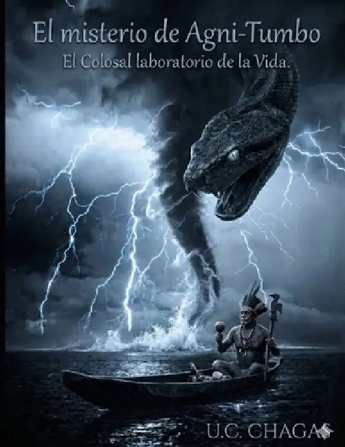 El Misterio de Agni-Tumbo: El Colosal laboratorio de la Vida by Ulisses Conceição Chagas