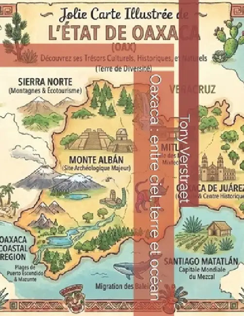 Oaxaca: entre ciel, terre et océan by Tony Verstraet