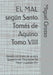 EL MAL según Santo Tomás de Aquino Tomo VIII: Estudio completo de la obra "Quaestiones Disputatae De Malo" Cuestión XVI by Miguel Grosso