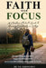 Faith and Focus: A Christian Student Guide to Thriving in College by S. E. Amenumey