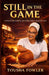 Still In the Game by Tousha Fowler