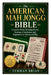 The American Mah Jongg Bible: Complete Rules, Winning Hands, Strategy, Charleston, and Beginner-to-Advanced Play by Turman Brian