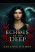 Echoes of the Deep by Lalanya Gilmet