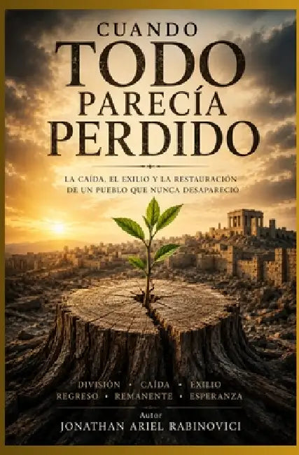 Cuando todo parecia perdido by Jonathan Ariel Rabinovici
