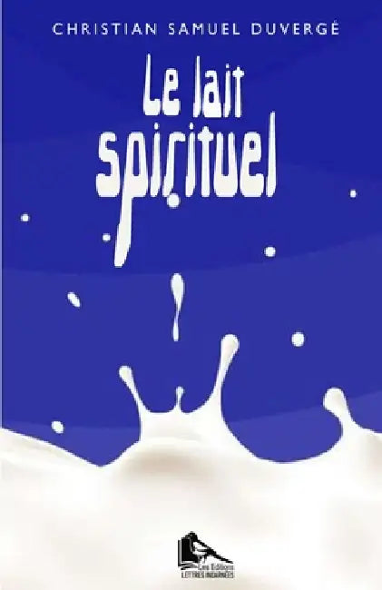 Le lait spirituel by Christian Samuel Duvergé