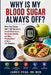 Why Is My Blood Sugar Always Off?: What Your Doctor Didn't Tell You About Insulin Resistance, Metabolic Health, and Why "Prediabetes" Is Not a Life Se by James Vega
