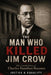 The Man Who Killed Jim Crow: The Untold Story of Charles Hamilton Houston by Justice Equality