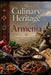 The Culinary Heritage of Armenia by Davilla