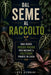 Dal seme al raccolto: Una guida passo passo per iniziare a coltivare piante in casa by Luca Verdani