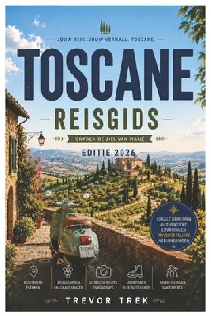 Toscane Reisgids 2026 by Trevor Trek