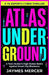 Atlas Underground: A YA Esports Cyber Thriller: A Teen Hacker's High-Stakes Battle Against Smart City Blackouts by Jaymes Mercer