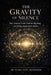 The Gravity of Silence: How Acoustic Fossils from the Big Bang Are Hiding Inside Dark Matter by Elara Voss-Nkemdirim