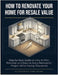How To Renovate Your Home for Resale Value: Step-by-Step Guide on How to Plan, Prioritize, and Execute Every Renovation Project While Saving Thousands by Cleardrive Publishing